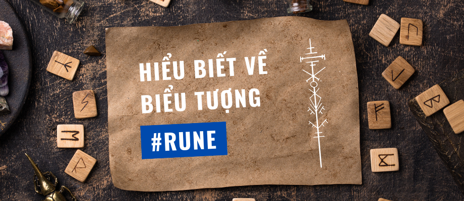 Sự hiểu biết về biểu tượng Rune cho phép tiếp cận thế giới ở một góc nhìn sâu sắc hơn