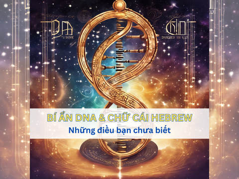 Mật Mã Cuộc Sống: Sự Kết Nối Kỳ Diệu Giữa Chữ Hebrew và DNA Con Người