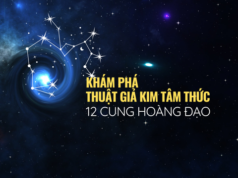 Khám phá Thuật Giả Kim Tâm Thức thông qua 12 Cung Hoàng Đạo